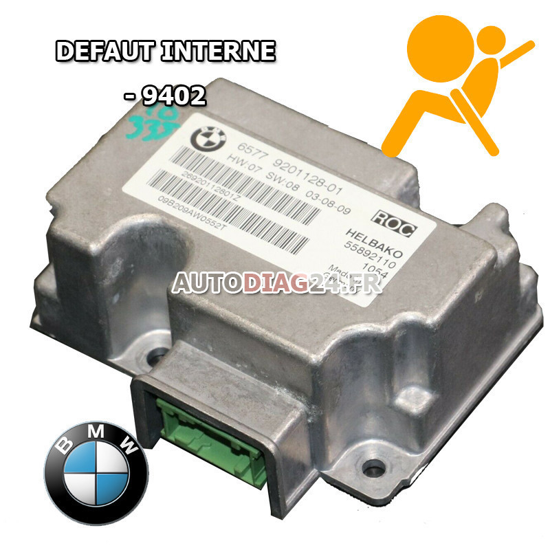 Réparation calculateur airbag BMW 65.77 9201128-01 6577920112801 ROC Code erreur: 9402 Défaut interne