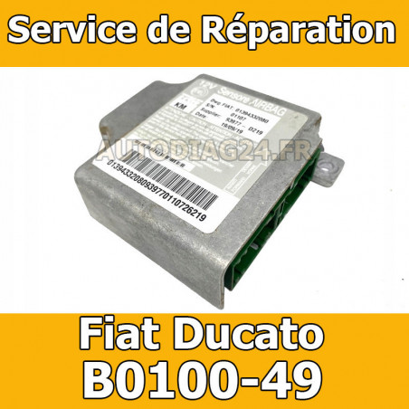 Réparation calculateur airbag Fiat Ducato 01394332080 Code erreur b0100-49