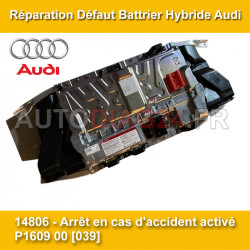 Réparation Batterie Hybride 48V MHEV Audi Q5, A6, A7, A8 code défaut 14806 P1609